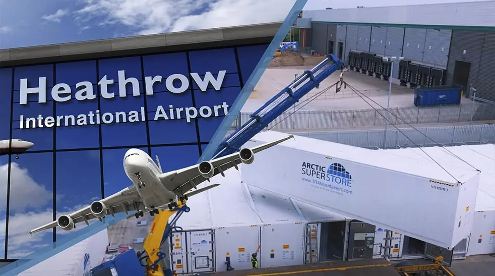 Heathrow Havaalanı SuperStore Kurulumu – Soğutuculu Konteyner Çözümleri